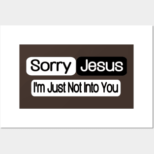 Sorry Jesus - I'm Just Not Into You - Back Posters and Art